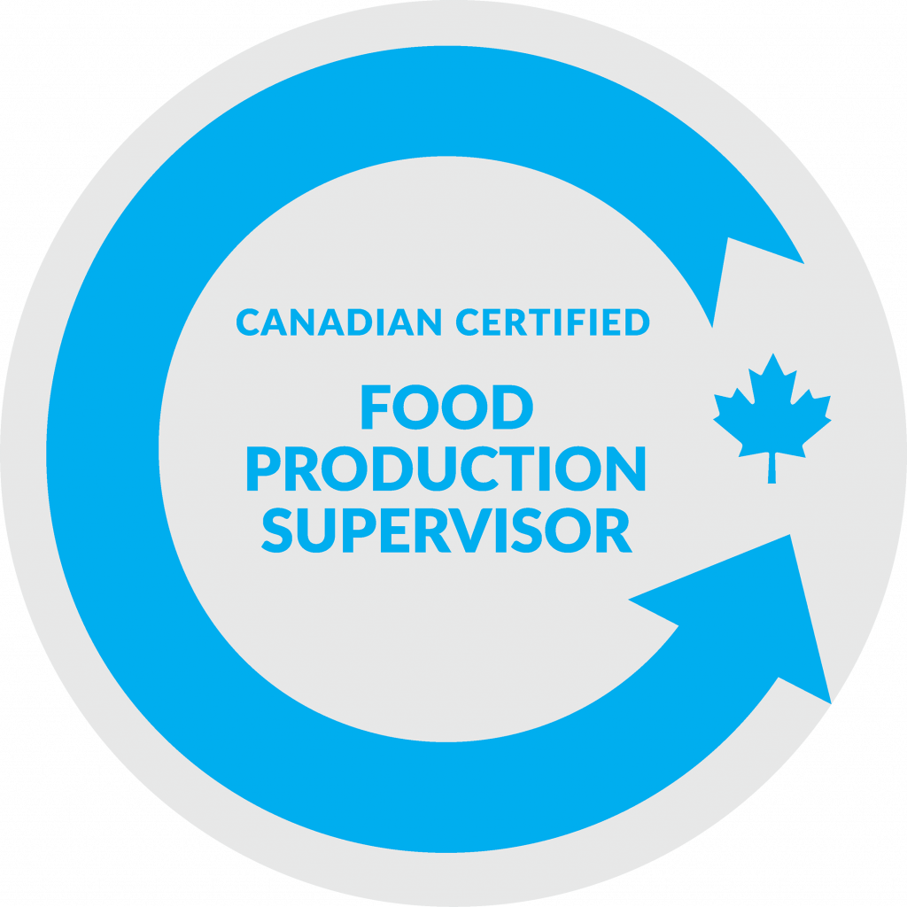 Canadian Certified Food Production Supervisor (CCFPS) For the Love of Skills